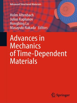 cover image of Advances in Mechanics of Time-Dependent Materials